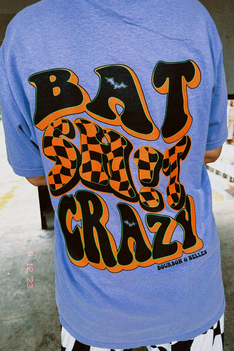 BAT SH!T CRAZY TEE