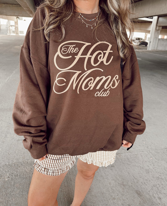 Hot Moms Club -Tan- Sweatshirt (Chocolate Brown)
