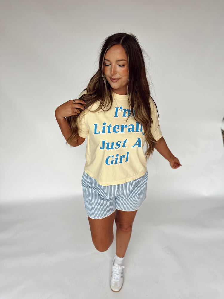 I’m Literally Just a Girl CROPPED T (Butter)