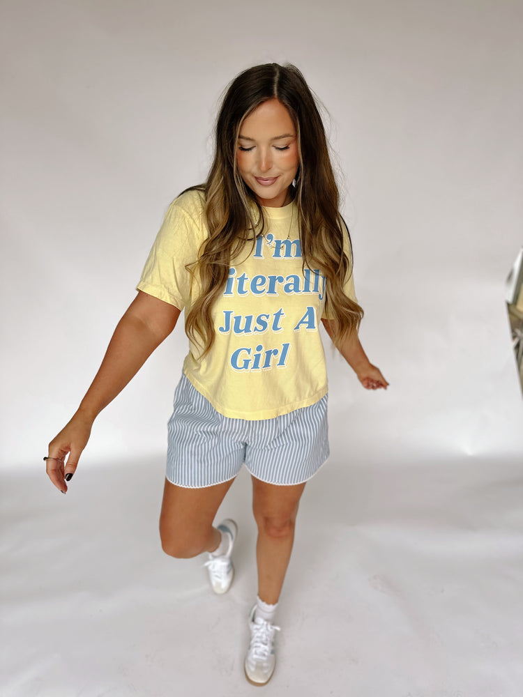 I’m Literally Just a Girl CROPPED T (Butter)