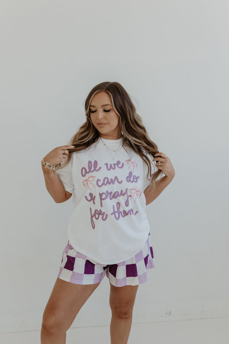 ALL WE CAN DO IS PRAY TEE