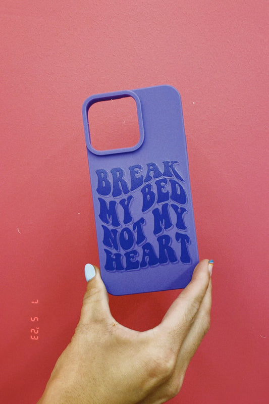 Break my bed phone case