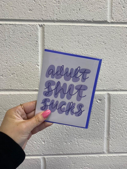 Adult Shit Sucks Card