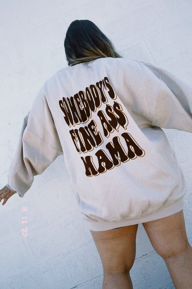 Fine Ass Mama Oversized Crew (Sand)