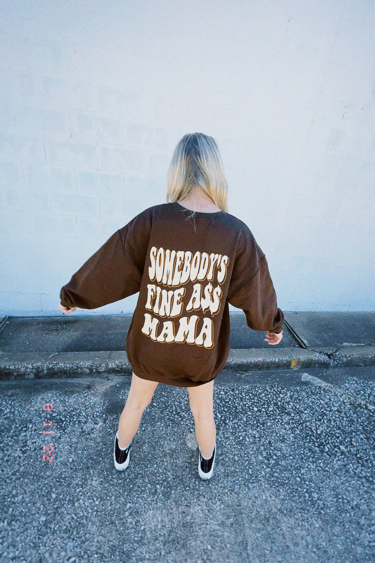 Fine Ass Mama Oversized Crew(Chocolate)